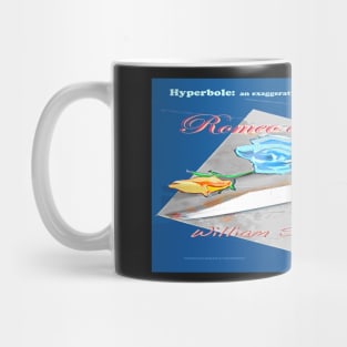 Romeo and Juliet: Hyperbole Mug